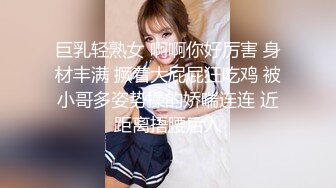 巨乳轻熟女 啊啊你好厉害 身材丰满 撅着大屁屁狂吃鸡 被小哥多姿势操的娇喘连连 近距离捂腰后入