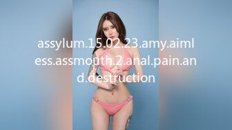 assylum.15.02.23.amy.aimless.assmouth.2.anal.pain.and.destruction